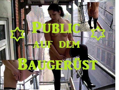 PUBLIC auf dem Baugerüst