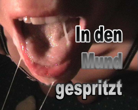Mutter in den mund gespritzt